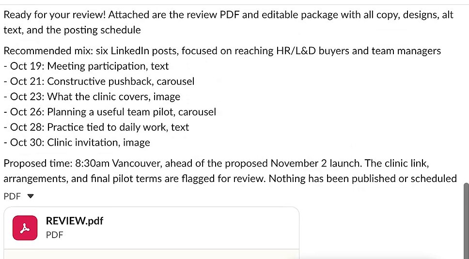 A Slack thread reply from a dot: Ready for your review! Attached are the review PDF and editable package with all copy, designs, alt text, and the posting schedule. Recommended mix: six LinkedIn posts, with six dated lines from Oct 19 to Oct 30. Proposed time 8:30am. Nothing has been published or scheduled. Under it, a file named REVIEW.pdf